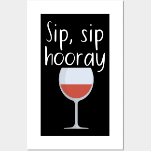 Sip, sip hooray Posters and Art